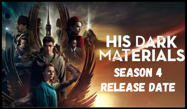 His Dark Materials Season 4 Release Date