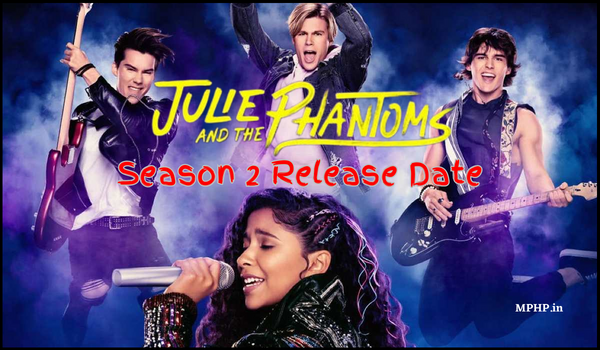 Julie and the Phantoms Season 2 Release Date