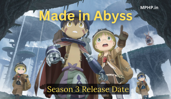 Made in Abyss Season 3 Release Date, Trailer & Everything We Know!! 