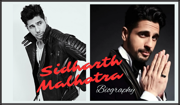 Sidharth Malhotra Bio