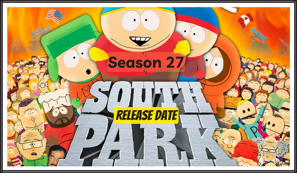 South Park Season 27 Release Date