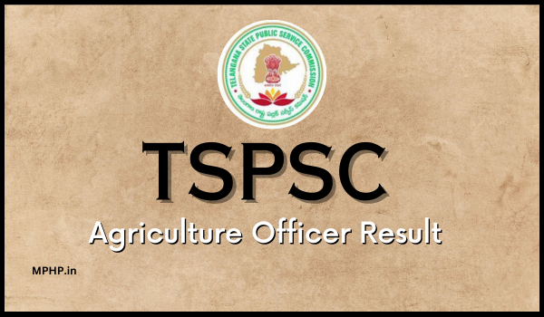 TSPSC Agriculture Officer Result