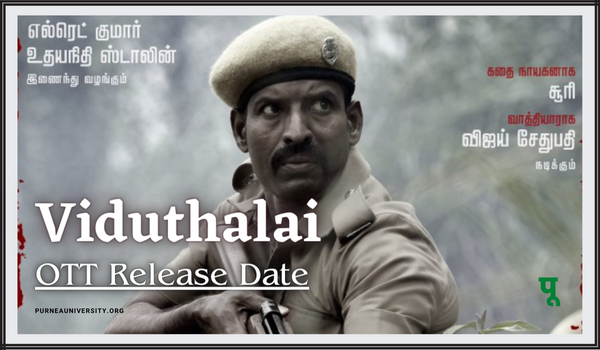 Viduthalai OTT Release Date