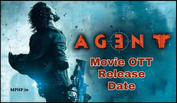 Agent Movie OTT Release Date