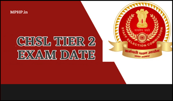CHSL Tier 2 Exam Date