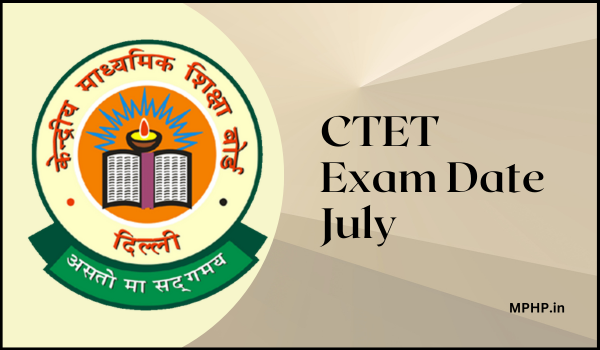 CTET Exam Date July