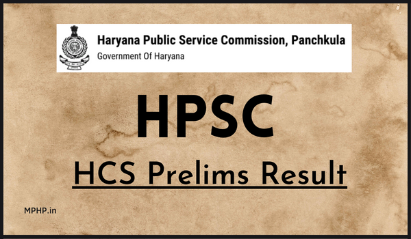 HPSC HCS Prelims Result