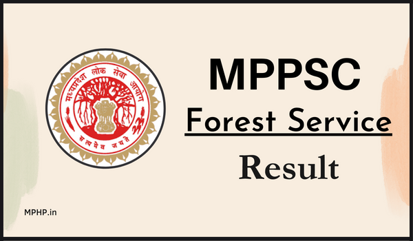 MPPSC Forest Service Result