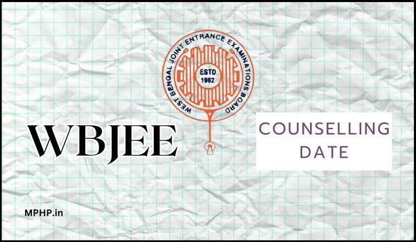 WBJEE Counselling Date